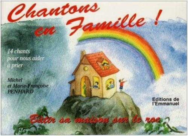 CHANTONS EN FAMILLE - LIVRET 2 - Michel et Marie-Françoise PENHARD - EMMANUEL