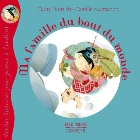 MA FAMILLE DU BOUT DU MONDE - CATHY DUTRUCH - POURPENSER