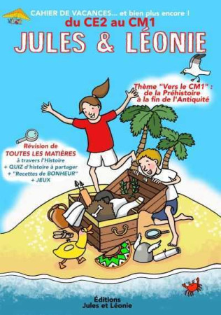 CAHIER DE VACANCES JULES ET LEONIE DU CE2 AU CM1 - Virginie Becquet - JULES ET LEONIE