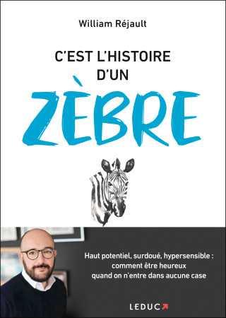 C-EST L-HISTOIRE D-UN ZEBRE - William Réjault - LEDUC