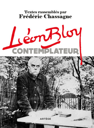 LEON BLOY CONTEMPLATEUR - Léon Bloy - ARTEGE
