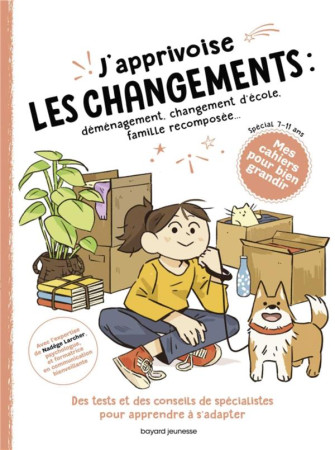 J'APPRIVOISE LES CHANGEMENTS - LARCHER ET SAUSSE - BAYARD JEUNESSE