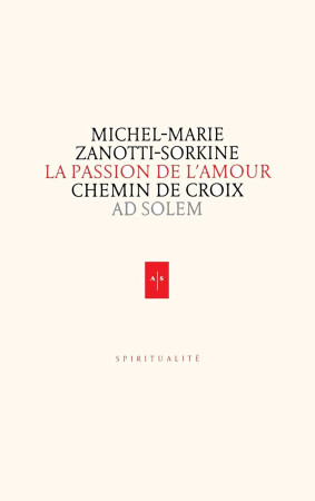 PASSION DE L AMOUR (LA) NED - Michel-Marie Zanotti-Sorkine - AD SOLEM