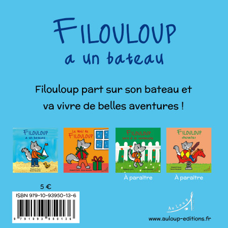 FILOULOUP A UN BATEAU - Elisabeth Faure - AU LOUP