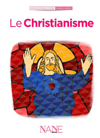 CHRISTIANISME (LE) - LECLERE MARIANNE - NANE
