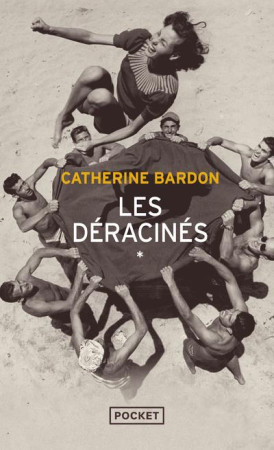 DERACINES (LES) - CATHERINE BARDON - POCKET
