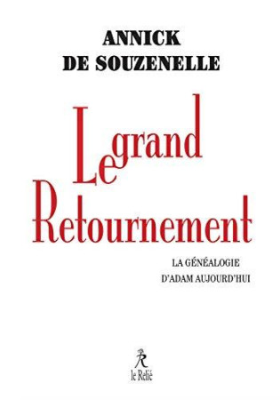 GRAND RETOURNEMENT (LE) - DE SOUZENELLE ANNICK - RELIE