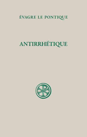 SC 640 ANTIRRHETIQUE -  Evagre Le Pontique - CERF