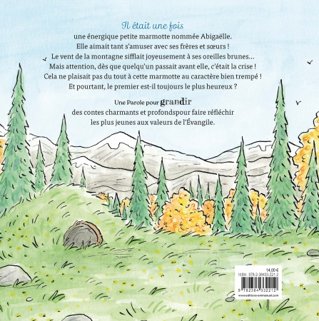 ABIGAELLE - LA MARMOTTE QUI VOULAIT ETRE LA PREMIERE - EDITION ILLUSTREE - Dominique Pérot-Poussielgue - EMMANUEL