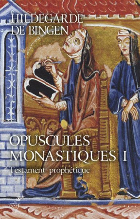 OPUSCULES MONASTIQUES TOME I (SC 616) - BINGEN HILDEGARDE DE - CERF