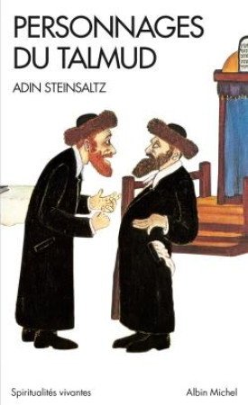 PERSONNAGES DU TALMUD - STEINSALTZ ADIN - Albin Michel