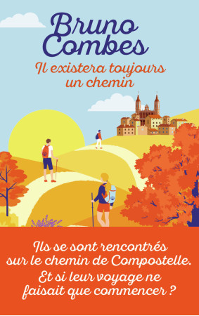 Il existera toujours un chemin - Bruno Combes - J'AI LU