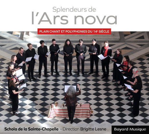Splendeurs de l'Ars nova -  , Brigitte LESNE - BAYARD MUSIQUE