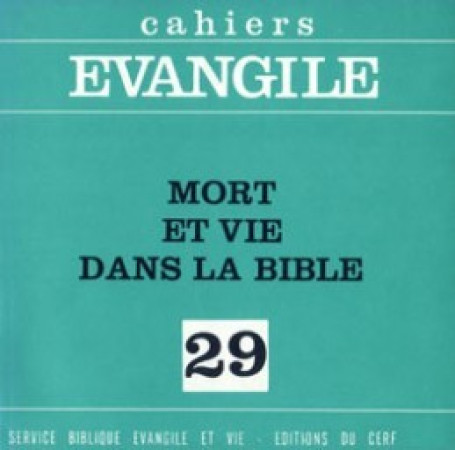 CE-29. MORT ET VIE DANS LA BIBLE - Alain Marchadou,  MARCHADOU ALAIN - CERF