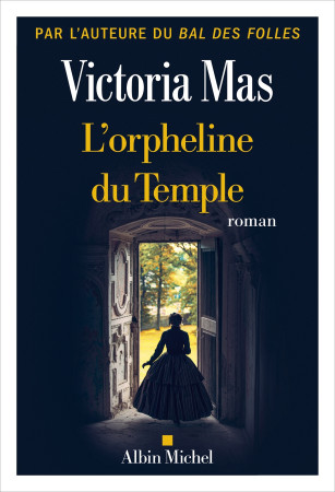 L'Orpheline du temple - Victoria Mas - ALBIN MICHEL