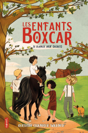 Les Enfants Boxcar : Le Ranch aux secrets - Marlène Merveilleux, Gertrude Chandler Warner, Mireille Pierre - NOVEL